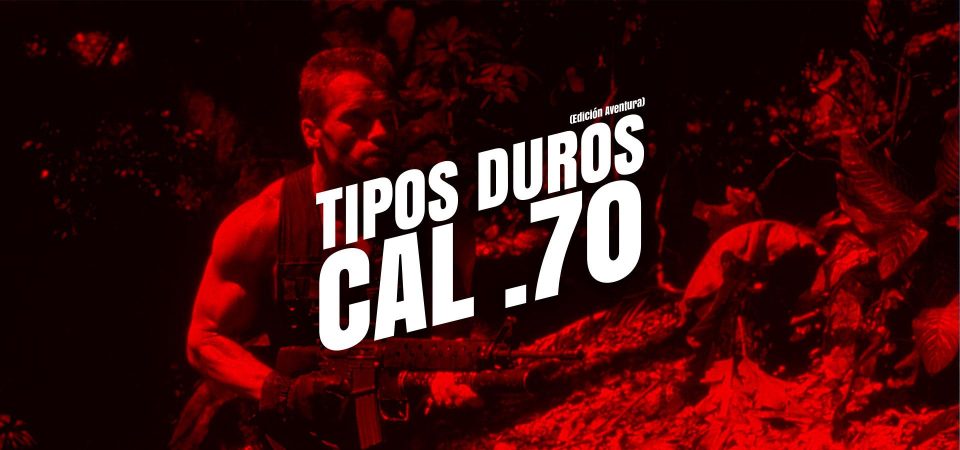 Fotograma de la película Depredador, mostrando a "Dutch" Schaeffer avanzando de manera sigilosa desde la izquierda hacia la derecha, mientras empuña un fusil M16 con un lanzagranadas M203. La imagen está modificada para que se vea exclusivamente en tonos rojos y negros. Sobre la imagen está impreso el logo de Tipos Duros, el juego de rol: el texto Tipos Duros Cal .70 en letras blancas grandes y cuadradas, con una inclinación de unos 15º hacia la derecha y debajo, letra más pequeña pero con las mismas características Edición Aventura, todo girado unos 15º a contrarreloj y superpuesto al logo de Savage Worlds Fans Product.