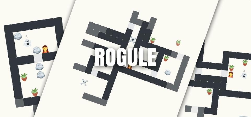 Varias capturas de pantalla del juego Rogule, mostrando diferentes dungeons roguelike, el héroe protagonista y varios monstruos además de decoración de la mazmorra. Está todo creado con formas geométricas y figuras muy esquemáticas (son emojis). Por encima aparece el texto Rogule en letras blancas y un ligero sombreado para que resalte por encima de las capturas.